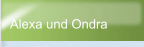 Alexa und Ondra